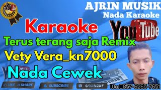 Download lagu Vety Vera - Terus Terang Saja Remix [Karaoke] Kn7000 - Nada Wanita | Ajrin Musik mp3