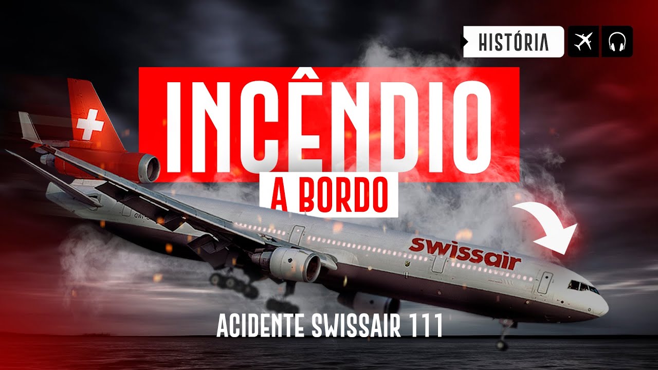 Incêndio a Bordo - Voo Swissair 111 | EP. 875