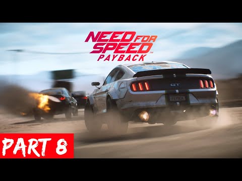 NEED FOR SPEED PAYBACK Gameplay Walkthrough Part 8 No Commentary #ps5
