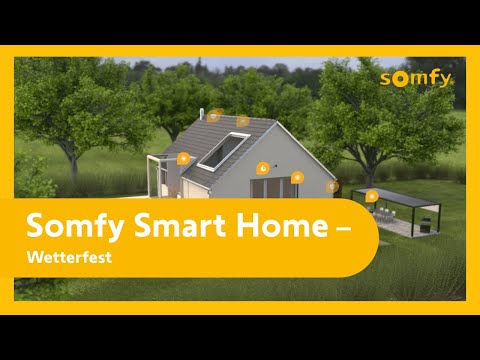 Somfy Smart Home – Wetterfest | Somfy