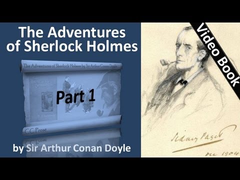 , title : 'Part 1 - The Adventures of Sherlock Holmes Audiobook by Sir Arthur Conan Doyle (Adventures 01-02)'