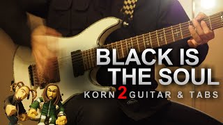 KORN - Black Is The Soul (2 guitar cover + tabs)