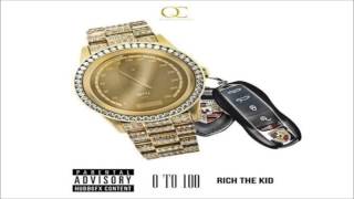 Rich The Kid - 0 To 100 (Freestyle) EXPLICIT NEW