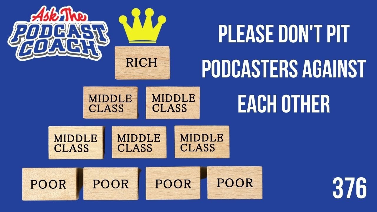 Let's Not Pit Podcasters Against Each Other