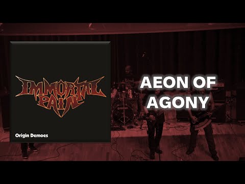 Immortal Pain - Aeon of Agony