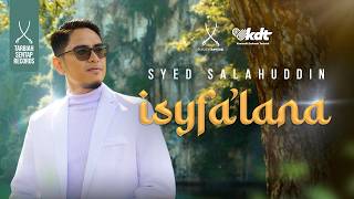 Download lagu Isyfa'lana - Syed Salahuddin mp3