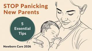 I Wish Someone Told Me These 5 Newborn Care Secrets After Birth (What Every New Parent Needs - 2026)