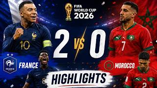 France 2 Vs 0 Morocco - Highlights