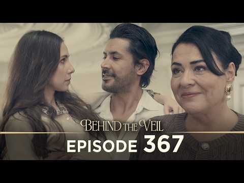 Gelin 367.Bölüm | Behind the Veil Episode 367 [ Season 3 ]