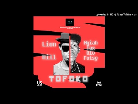 Lion Hill & Olo Fotsy - Tofoko [Official Audio]