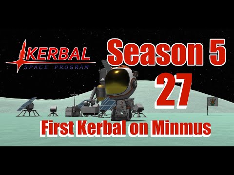 First Kerbal on Minmus [27] Kerbal Space Program Season 5