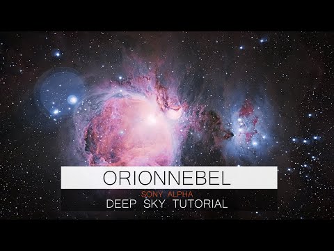 Den Orionnebel fotografieren - Sony Alpha Deep Sky Tutorial