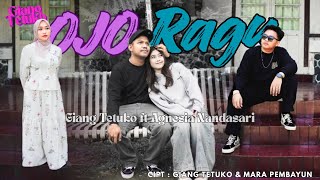 Download lagu Giang Tetuko ft Agnesia Nandasari - OJO RAGU mp3