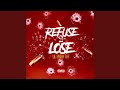 Refuse 2 Lose