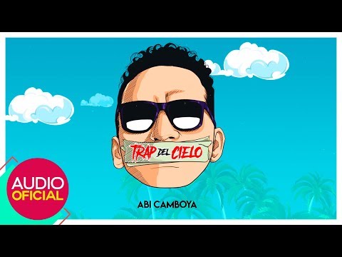 "Trap del Cielo" Abi Camboya (Música Cristiana)
