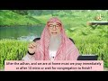 After Adhan When Home Must We Pray Immediately Or After 10 Mins Or Wait For Congregation To Finish
