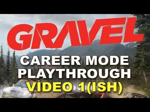 #1 Gravel Play-through