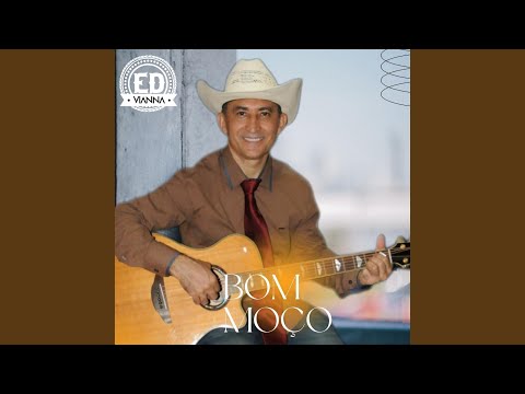 Bom Moço - Ed Vianna