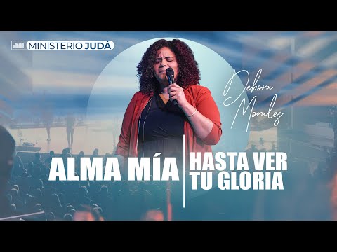 Alma Mía, Hasta Ver Tu Gloria (Cover) | Casa de Dios Para Las Naciones