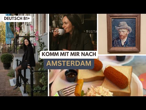 🇩🇪 Meine 3 Tage in Amsterdam! 🥳 + QUIZ (Wortschatz)