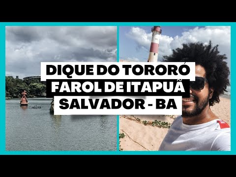 CONHECENDO FAROL DE ITAPUÃ E DIQUE DO TORORÓ - VLOG