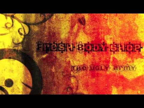 Fresh Body Shop - Never End Up Like This