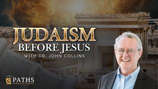 New Course Announcement: Judaism Before Jesus | Dr. John Collins