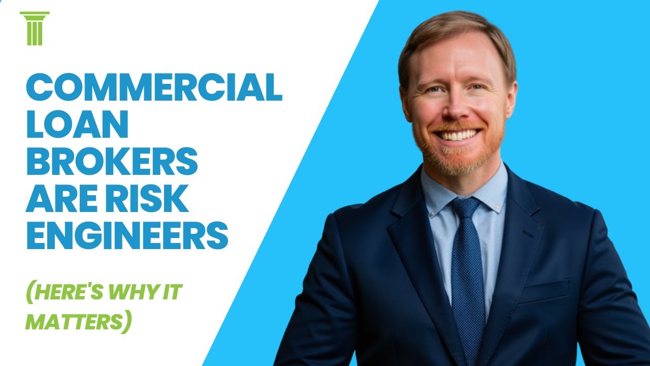 Commercial Loan Brokers Are Risk Engineers (Here's Why It Matters)