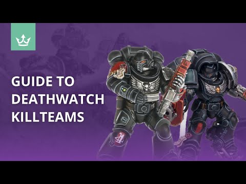 Guide to Deathwatch Killteams