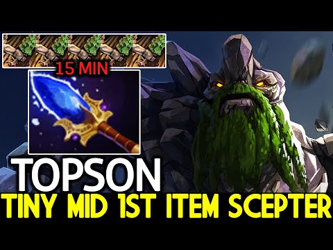 TOPSON [Tiny] New Monster Mid 1st Item Scepter Unreal Damage Dota 2
