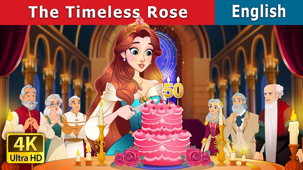 The Timeless Rose Story | Stories for Teenagers | @EnglishFairyTales
