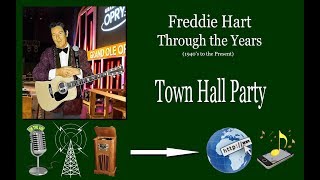 Freddie Hart Through The Years  at Town Hall Party