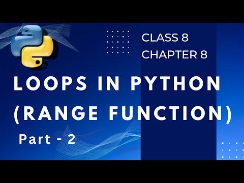 Chapter 8 Loops In Python Part 2 Range Function In For Loop