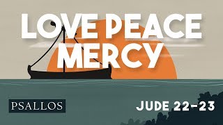 love peace mercy (22-23) Music Video