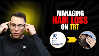 How To Prevent Hair Loss on TRT: Proven Tips for Testosterone Users