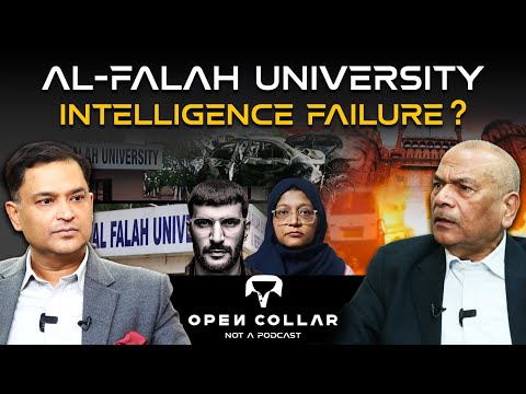 Al-Falah: An Intelligence Failure?। Open Collar Major Gaurav Arya with Vikram Singh (IPS)