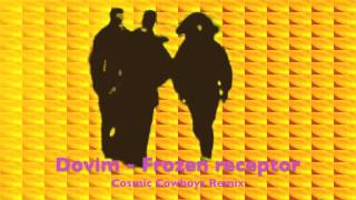 Dovim - Frozen Receptors (Cosmic Cowboys Remix) Traum V196