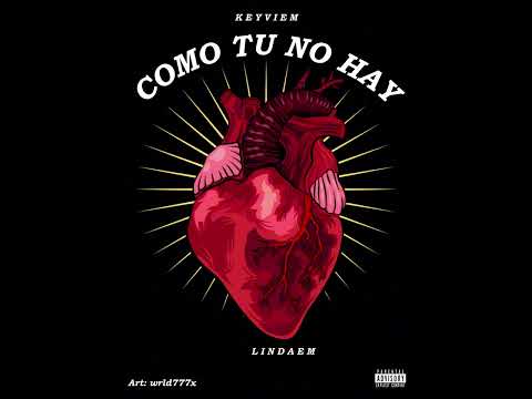 Keyviem - Como Tu No Hay (Audio Oficial)