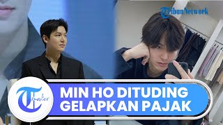 HEBOH, Aktor Korea Lee Min Ho Dituding Menggelapkan Pajak, Agensi Berikan Klarifikasi