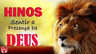Louvores de Adoração - Hinos Para Sentir a Presença de Deus - Melhores Hinos Evangélicos Com Letra