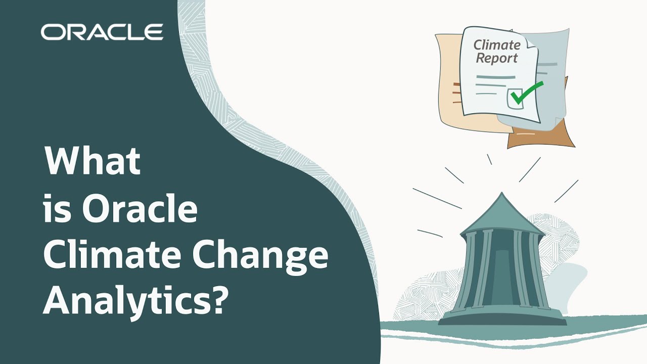 Oracle’s Climate Change Analytics Solution for the Financial Services Industry