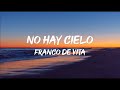 Franco de Vita - No Hay Cielo (Letra)