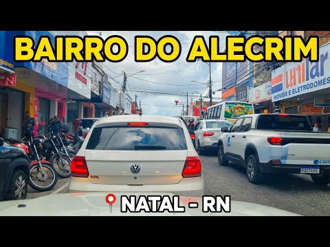Natal RN passando pelo bairro do alecrim 