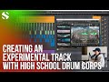 Video 2: Creating An Experimental Track with High School Drum Corps
