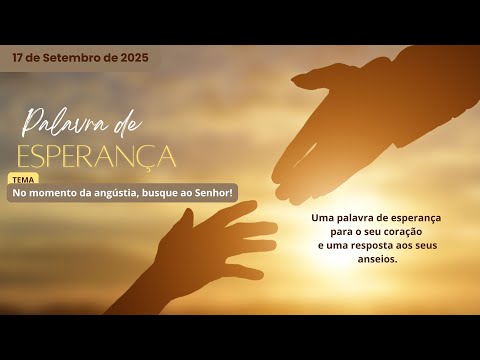 17/09/2025 - [PALAVRA DE ESPERANÇA] - Igreja Cristã Maranata - Quarta