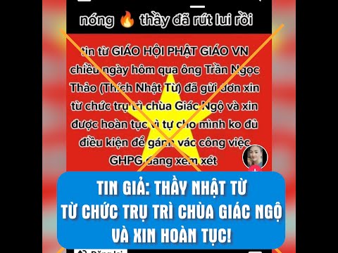 Cảnh giác với các thông tin giả về Thầy Nhật Từ