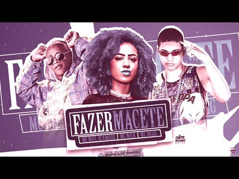 MC 10G, MC BIEL XCAMOSO E MC NICK - FAZER MACETE