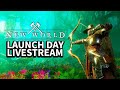 New World Launch Day Livestream