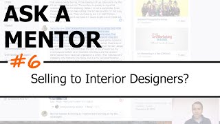 Ask a Mentor #6 - How to Attract Corporate Clients & Interior Designers