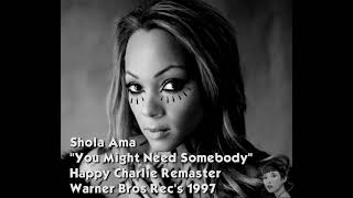Shola Ama - You Might Need Somebody (Remastered Audio) HD